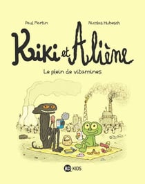 Kiki et Aliène, Tome 03 - Le plein de vitamines