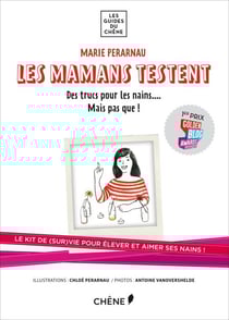 Les mamans testent : Des trucs pour les nains... mais pas que ! - Kit de survie pour élever et aimer ses nains