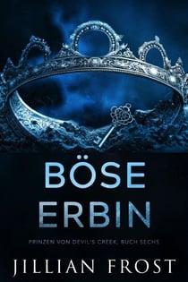 Böse Erbin - Prinzen von Devil's Creek, #6