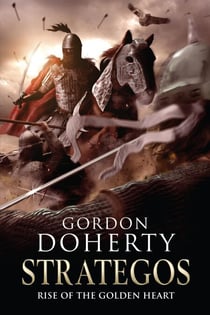 Strategos II: Rise of the Golden Heart - Strategos, #2