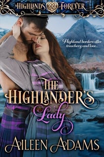 The Highlander's Lady - Highlands Forever, #1