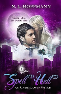 Spell Hell: An Undercover Witch - Witch's Brew, #1