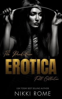 The Pendulum Erotica: Full Collection - The Pendulum Erotic Shorts