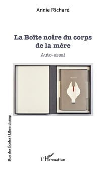 La Boîte noire du corps de la mère - Auto-essai