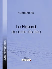 Le Hasard du coin du feu - Dialogue moral