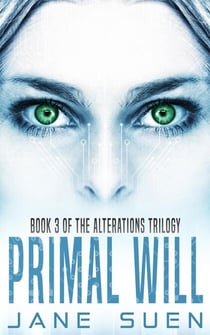 Primal Will - Alterations Trilogy, #3