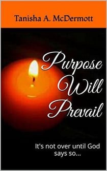 Purpose Will Prevail