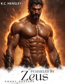 Pummeled by Zeus - Sweet Desires, #31