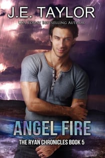 Angel Fire - The Ryan Chronicles, #5