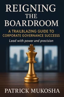 "Reigning the Boardroom: A Trailblazing Guide to Corporate Governance Success" - GoodMan, #1