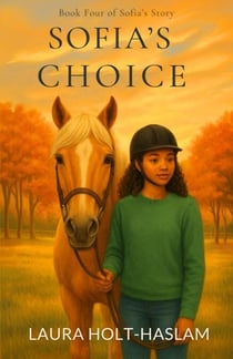 Sofia's Choice - Sofia's Story, #4