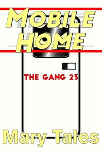 Mobile Home - The Gang, #23