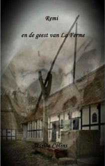 Remi en de geest van La Ferme - Remi, #1