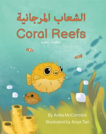 Coral Reefs (Arabic-English) - Language Lizard Bilingual Explore