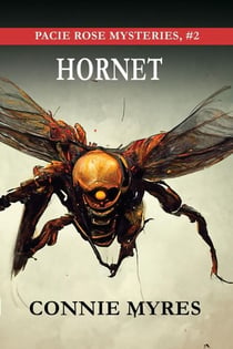 Hornet - Pacie Rose Mysteries, #2