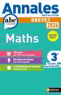 Annales ABC du Brevet 2026 - Maths 3e - Sujets non corrigés + fiches de révisions - EPUB