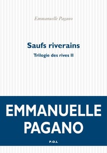 Trilogie des rives (Tome 2) - Saufs riverains