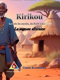 Kirikou, La voie du succès du fictifs à la réalité: La sagesse africaine