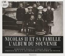 Nicolas II et sa famille - L'album du souvenir