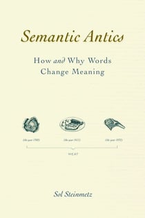 Semantic Antics - How and Why Words Change Meaning