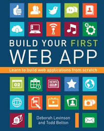 Build Your First Web App - Learn to Build Web Applications from Scratch