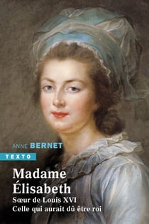 Madame Elisabeth - Sœur de Louix XVI