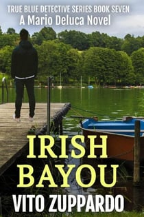 Irish Bayou - True Blue Detective, #7