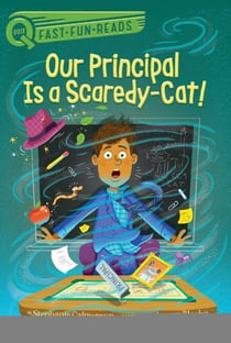 Our Principal Is a Scaredy-Cat! - A QUIX Book
