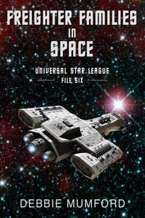 Freighter Families in Space - Universal Star League, #6