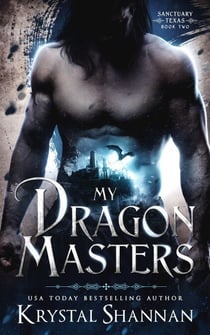 My Dragon Masters - Sanctuary, Texas, #2