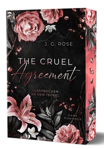 The Cruel Agreement - Versprochen an den Teufel - Dark Mafia Romance