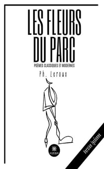 Les fleurs du parc - Poèmes classiques et modernes