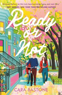 Ready or Not - A heartfelt, friends-to-lovers romance from the audio-bestselling author of CALL ME MAYBE!