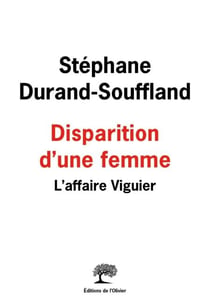 Disparition d'une femme. L'affaire Viguier - L'Affaire Viguier
