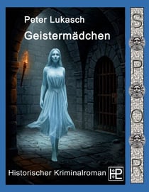 Geistermädchen - Ein Fall für Spurius Pomponius 9