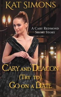 Cary and Deacon (Try to) Go on a Date - Cary Redmond Short Stories, #6