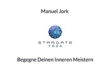 Stargate Yoga - Begegne deinen inneren Meistern