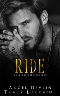 Ride - B.A.D. Inc Billionaires, #2