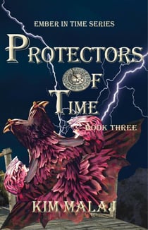 Protectors of Time - Ember in Time, #3