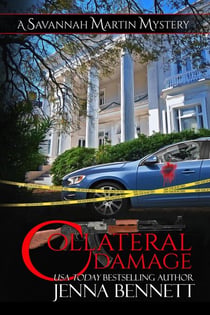 Collateral Damage - Savannah Martin Mysteries , #19