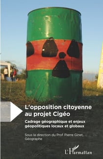 L'opposition citoyenne au projet Cigéo - Cadrage géographique et enjeux géopolitiques locaux et globaux