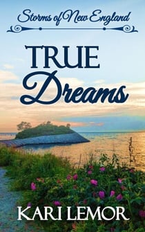 True Dreams - Storms of New England, #1