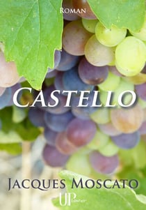 Castello - Récit d'une renaissance