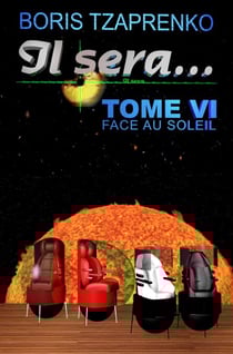 Il sera... Tome 6 Face au Soleil - Il sera..., #6
