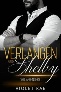 Verlangen nach Shelby - Die Verlangen-Serie, #5