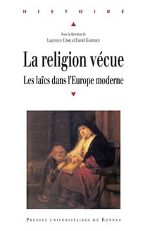 La religion vécue - Les laïcs dans l'Europe moderne