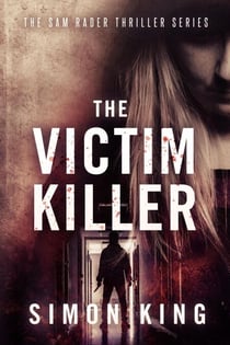 The Victim Killer - The Sam Rader Thrillers