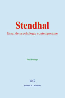 Stendhal - Essai de psychologie contemporaine