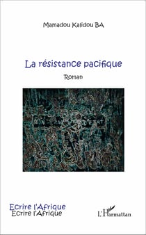 La résistance pacifique - Roman