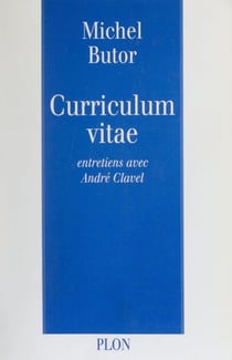 Curriculum vitae - Entretiens avec André Clavel